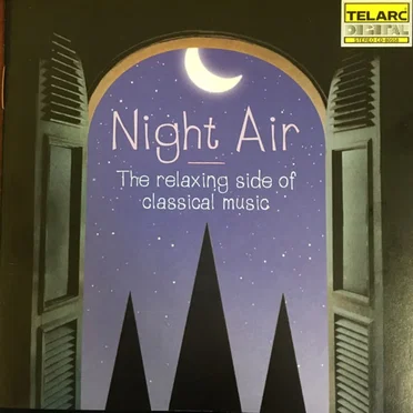 Night Air: The Relaxing Side of Classical Music by Various Artists - album cover