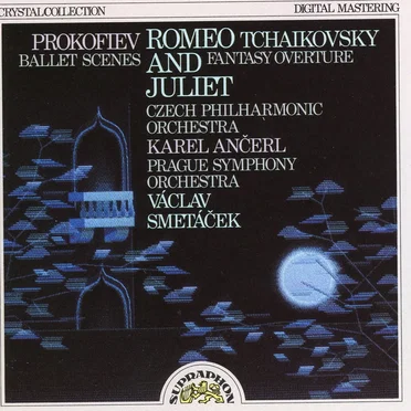 Romeo and Juliet: Ballet Scenes / Fantasy Overture