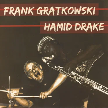 Frank Gratkowski Hamid Drake