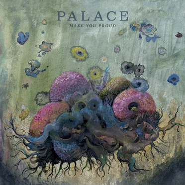 Make You Proud by Palace - album cover
