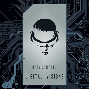 Digital Visions by MetaComplex - album cover
