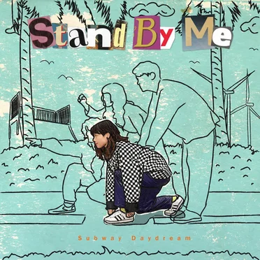 Stand By Me by Subway Daydream - album cover
