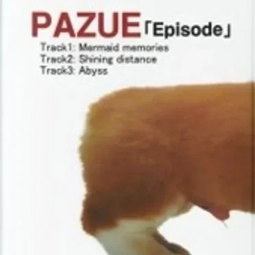 Episode~蜃気楼までの道標~ by PAZUE - album cover