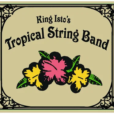 King Isto's Tropical String Band