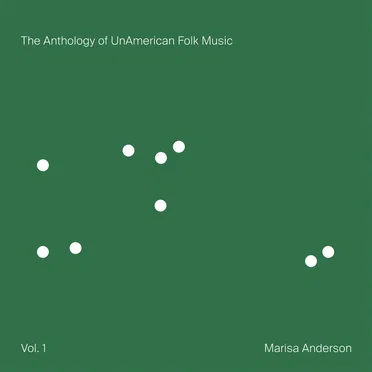 The Anthology of UnAmerican Folk Music