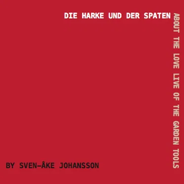 Die Harke und der Spaten