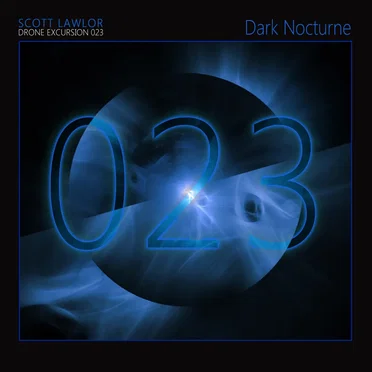 Drone Excursion 023 (Dark Nocturne)