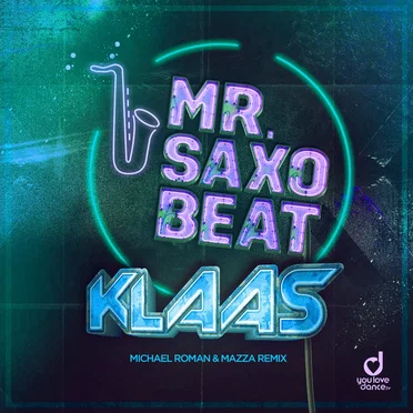 Mr. Saxobeat (Michael Roman & Mazza Remix)
