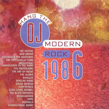 Modern Rock 1986: Hang the DJ by Various Artists - album cover