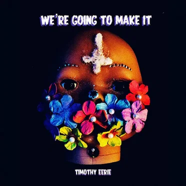 We're Going to Make it