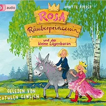 Rosa Räuberprinzessin und der kleine Lügenbaron by Annette Roeder - album cover