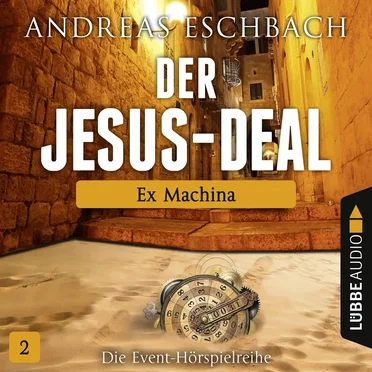 Der Jesus-Deal 2: Ex Machina by Andreas Eschbach - album cover
