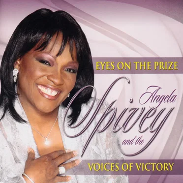 Eyes On The Prize by Angela Spivey and The Voices of Victory - album cover