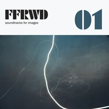 01— soundtracks for images by FFRWD - album cover