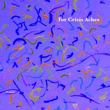 For Crisis Aches
