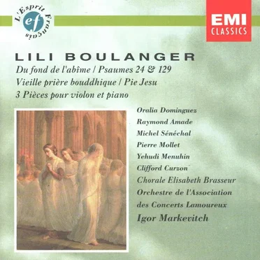 Du fond de l'abîme / Psaumes 24 & 129 / Vieille prière bouddhique / Pie Jesu / 3 Pièces pour violon et piano
