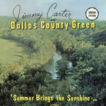Summer Brings the Sunshine by Jimmy Carter and Dallas County Green - album cover