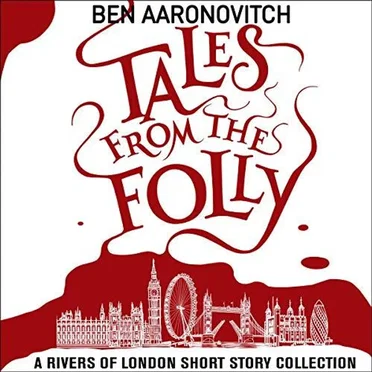Tales from the Folly by Ben Aaronovitch - album cover