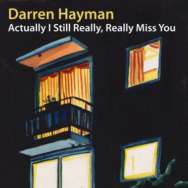 Actually I Still Really, Really Miss You