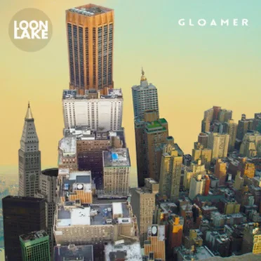 Gloamer by Loon Lake - album cover