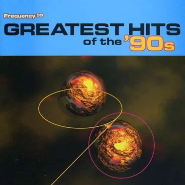 Frequency 99: Greatest Hits of ’90s by Various Artists - album cover