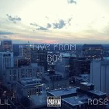 Live From 804 by Lil’ Rose - album cover