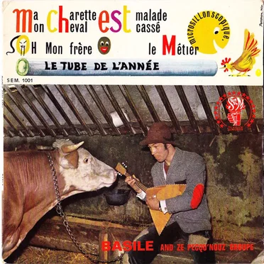 Ma Charette Est Malade Mon Cheval Est Cassé by Basile And Ze Pecqu'Nouz Groupe - album cover