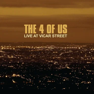 Live at Vicar Street by The 4 of Us - album cover
