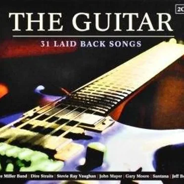 The Guitar: 31 Laidback Songs by Various Artists - album cover