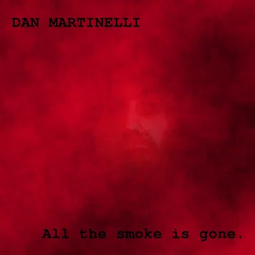 All the Smoke Is Gone