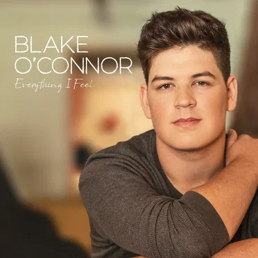 Everything I Feel by Blake O’Connor - album cover