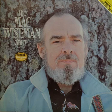 The Mac Wiseman Story