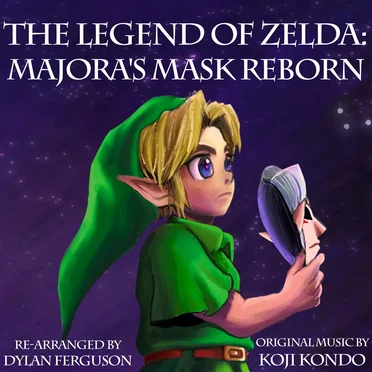 The Legend of Zelda: Majora's Mask Reborn by Dylan Ferguson - album cover