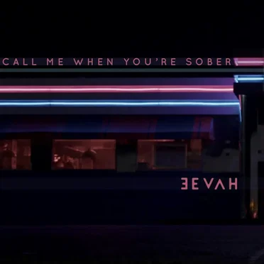 Call Me When You're Sober