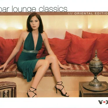 Bar Lounge Classics: Oriental Edition by Various Artists - album cover