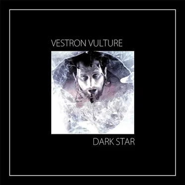 Dark Star by Vestron Vulture - album cover