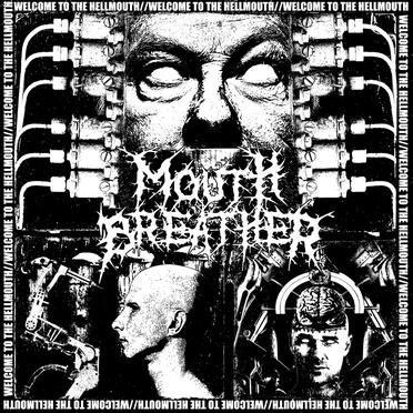 Welcome to the Hellmouth by Mouth Breather - album cover