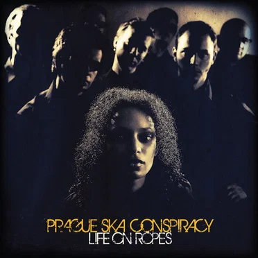 Life on Ropes by Prague Ska Conspiracy - album cover