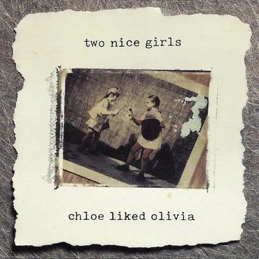 Chloe Liked Olivia by Two Nice Girls - album cover