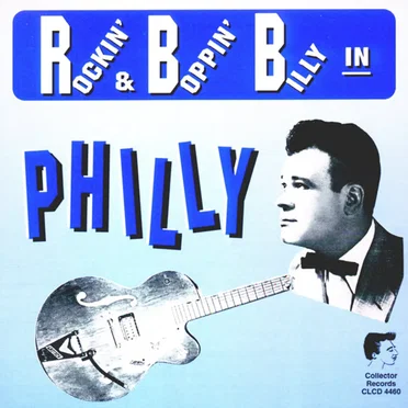 Rockin’ & Boppin’ Billy in Philly by Various Artists - album cover