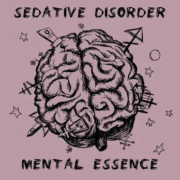Mental Essence by Sedative Disorder - album cover