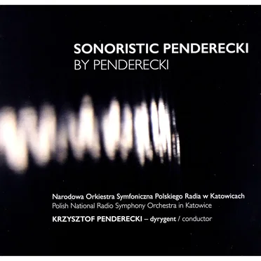 Sonoristic Penderecki by Penderecki