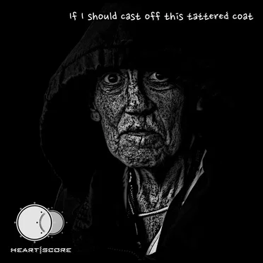 If I Should Cast Off This Tattered Coat
