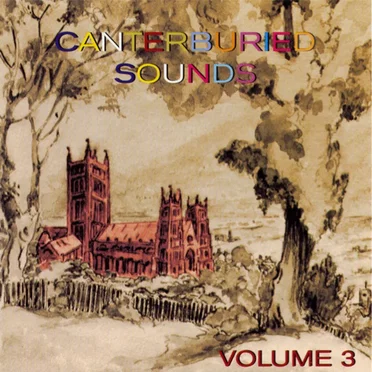 Canterburied Sounds, Volume 3 by Various Artists - album cover
