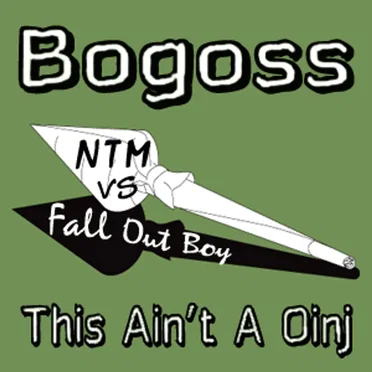 This Ain’t a Oinj (NTM vs. Fall Out Boy)