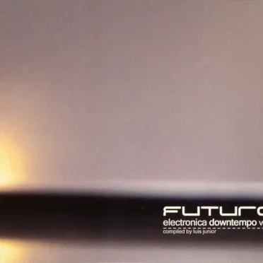 Futura Electronica Downtempo, Volume 1 by Various Artists - album cover