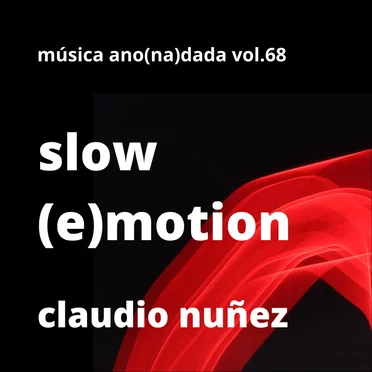Slow (E) Motion