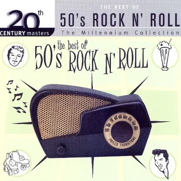 20th Century Masters: The Millenium Collection: The Best of ’50s Rock ’n’ Roll by Various Artists - album cover