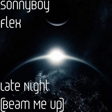 Late Night (Beam Me Up) by SonnyBoy Flex - album cover
