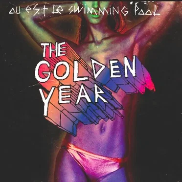The Golden Year by Où est le Swimming Pool - album cover